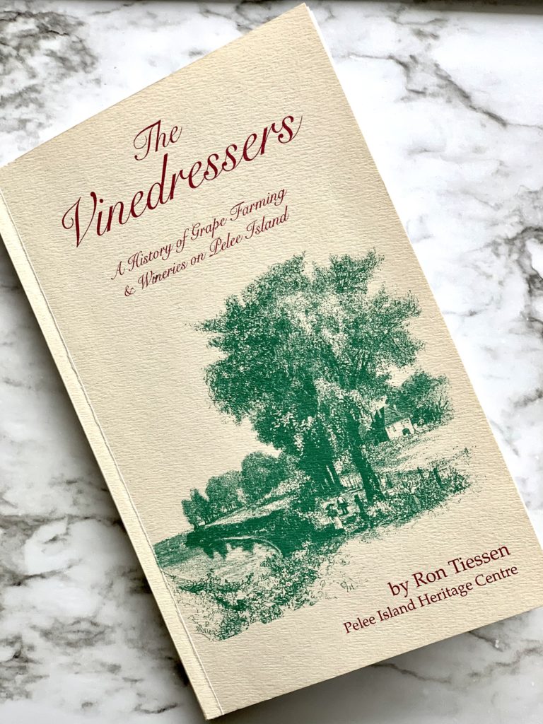 The Vinedressers by Ron Tiessen - Pelee Island's book about wine history on the island.